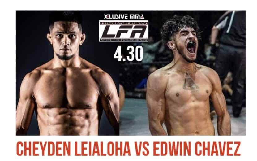 Edwin Chavez vs Cheyden Leialoha