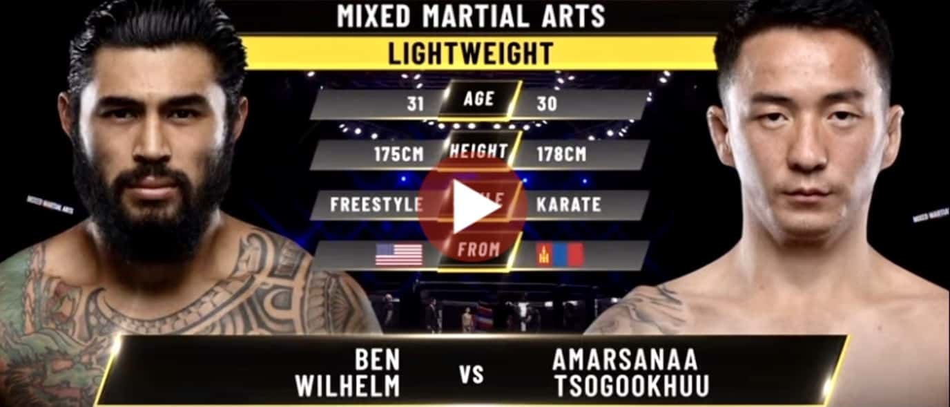 Watch Ben Wilhelm and Amarsanaa Tsogookhuu Full fight fight