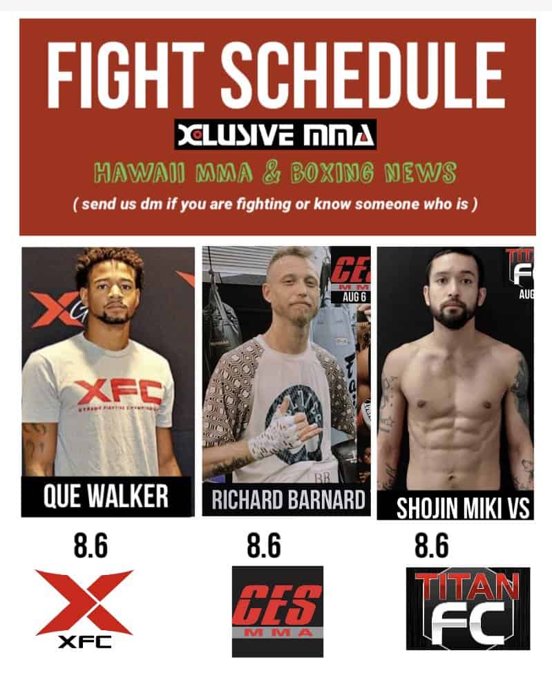 Hawaii MMA Fight Schedule August 2021 Shojin Miki vs Adrian Garcia, Richard Barnard vs Ashiek Ajim, Que Walker vs Abasi Perry,