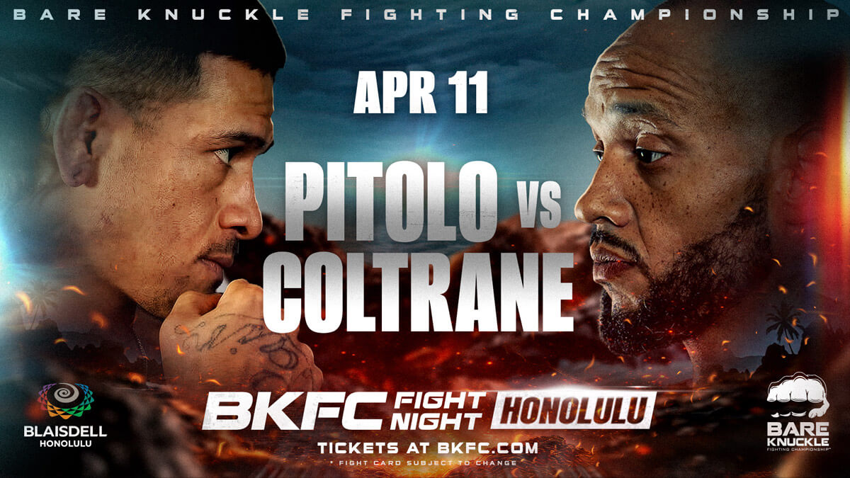BKFC Fight Night Honolulu poster featuring Maki Pitolo vs Doug Coltrane scheduled for April 11, 2026 in Honolulu Hawaii